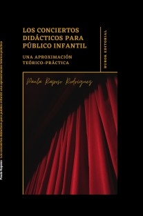 Los conciertos didácticos para público infantil: una aproximación teórico-práctica