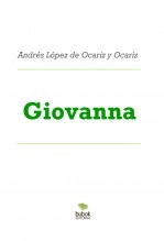 Libro Giovanna, autor Andrés López de Ocariz y Ocariz Libro Giovanna, autor Andrés López de Ocariz y Ocariz
