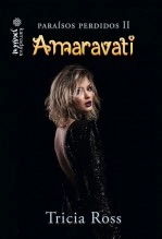 Libro Amaravati (Paraísos Perdidos 2), autor Tricia Ross Libro Amaravati (Paraísos Perdidos 2), autor Tricia Ross