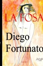 Libro LA FOSA, autor Diego Fortunato Libro LA FOSA, autor Diego Fortunato