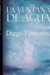 LA VENTANA DE AGUA -Tercer libro de la Trilogía El papiro-