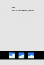 Libro Manual de Defensa personal, autor Miguel Castillo Libro Manual de Defensa personal, autor Miguel Castillo