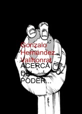Libro Acerca del poder (II), autor Gonzalo Hernández Vallhonrat Libro Acerca del poder (II), autor Gonzalo Hernández Vallhonrat