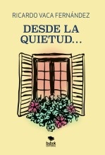 Desde la quietud