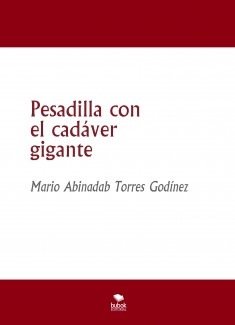 Pesadilla con el cadáver gigante