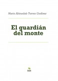 El guardián del monte