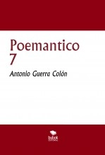 Libro Poemantico 7, autor Antonio Guerra Colón Libro Poemantico 7, autor Antonio Guerra Colón