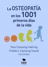 La osteopatía en los 1001 primeros días de la vida La osteopatía en los 1001 primeros días de la vida