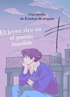 El joven rico en el pueblo humilde