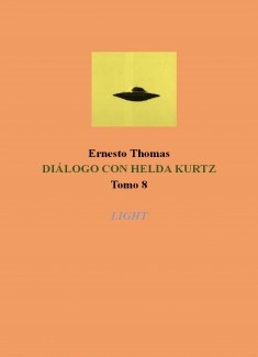 DIÁLOGO CON HELDA KURTZ LIGHT Tomo 8