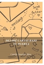 Dejaré cartas bajo tu puerta Dejaré cartas bajo tu puerta