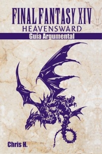 Final Fantasy XIV: Heavensward - Guía Argumental