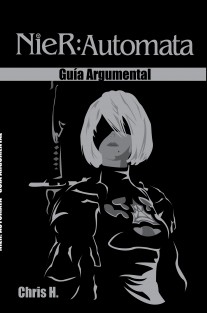 NieR: Automata - Guía Argumental