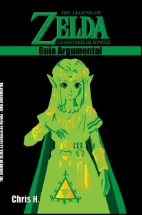 The Legend of Zelda: La fantasía de Hyrule - Guía Argumental