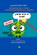 ¡NO FUI YO! DESCUBRE POR QUÉ LA "COVID19" NO PUDO SER RESPONSABLE DE LA "PANDEMIA" (Edición especial para la Asociación Plural 21)