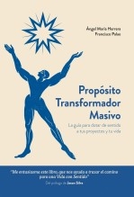 Libro Propósito Transformador Masivo, autor Herrera, Ángel María