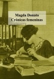 Magda Donato. Crónicas femeninas