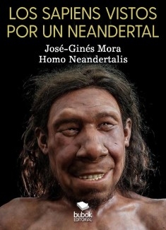 Los sapiens vistos por un neandertal