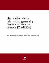 Unificación de la relatividad general y teoría cuántica de campos (2 edición)