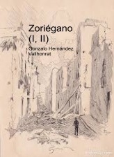 Libro Zoriégano (I, II), autor Gonzalo Hernández Vallhonrat Libro Zoriégano (I, II), autor Gonzalo Hernández Vallhonrat