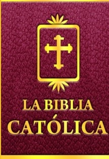 La Biblia Católica. Volumen II