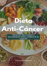 Libro Dieta Anti-Cancer, autor julio cesar silva taboada Libro Dieta Anti-Cancer, autor julio cesar silva taboada