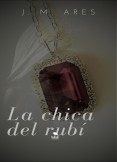 LA CHICA DEL RUBÍ