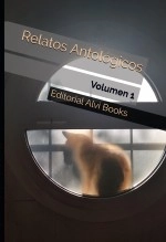 Libro Relatos Antológicos: Volumen 1, autor Editorial Alvi Books Libro Relatos Antológicos: Volumen 1, autor Editorial Alvi Books