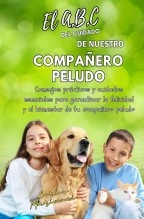 Libro El A,B,C de los Cuidados de nuestro Compañero Peludo., autor Carlos Daniel Marinoni Libro El A,B,C de los Cuidados de nuestro Compañero Peludo., autor Carlos Daniel Marinoni