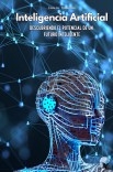 Inteligencia Artificial, Descubriendo el potencial de un futuro inteligente