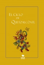 El Ciclo de Quetzalcóatl