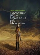 Libro TECNOFOBIA (II), autor Gonzalo Hernández Vallhonrat Libro TECNOFOBIA (II), autor Gonzalo Hernández Vallhonrat