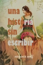 Libro Una Historia Sin Escribir, autor Dafne Virginia Wolf Libro Una Historia Sin Escribir, autor Dafne Virginia Wolf