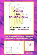 Libro Apuntes para Matemáticas II (2º Bachillerato Ciencias) - Volumen1: Análisis+Álgebra, autor GÓMEZ SENENT, FRANCISCO JOSÉ