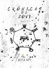 Libro Crónicas de Zovi Vol. 1, autor jotarm98 Libro Crónicas de Zovi Vol. 1, autor jotarm98