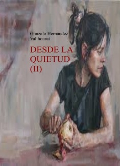 Desde la quietud (II)