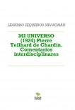 MI UNIVERSO (1924) Pierre Teilhard de Chardin. Comentarios interdisciplinares