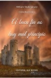 A Buen Fin no hay Mal Principio (Ilustrado)