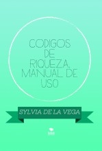 CODIGOS DE RIQUEZA, Manual de Uso