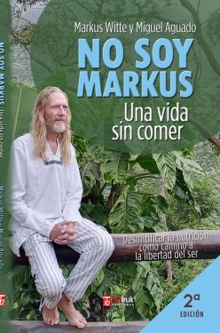 Libro No soy Markus. Una vida sin comer, autor Imbuk Ediciones