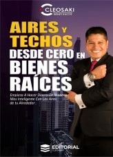 Libro Aires y Techos Desde Cero en Bienes Raíces, autor Cleosaki Montano Libro Aires y Techos Desde Cero en Bienes Raíces, autor Cleosaki Montano