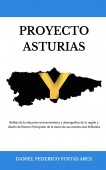 Proyecto Asturias -  Reflejo de la situación socioeconómica y demográfica de la región y diseño del futuro Principado de la mano de sus mentes más brillantes