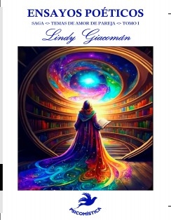 ENSAYOS POÉTICOS SAGA <> TOMO I <> TEMAS DE AMOR DE PAREJA