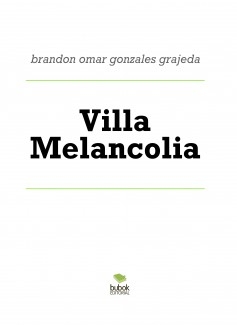Villa Melancolia