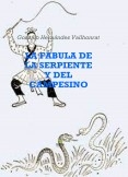 La fábula de la serpiente y el campesino