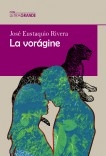 La vorágine (Edición en letra grande)