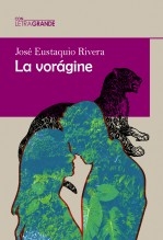 Libro La vorágine (Edición en letra grande), autor Ediciones LetraGRANDE