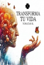 Transforma tu vida Transforma tu vida