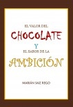 EL VALOR DEL CHOCOLATE Y EL SABOR DE LA AMBICIÓN