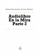 Audiolibro En la Mira Parte 2